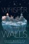 [Waxways 02] • A Whisper in the Walls